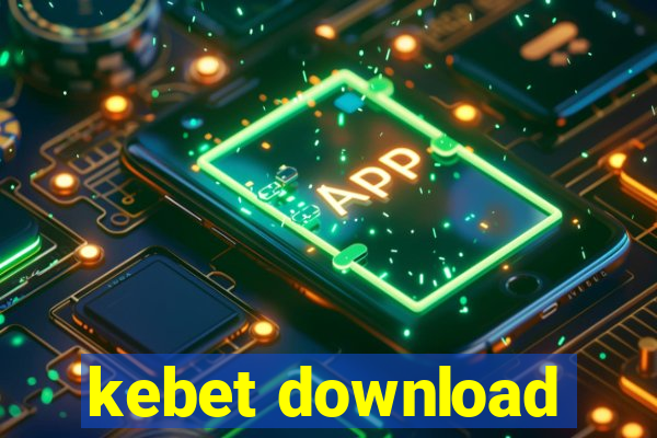 kebet download